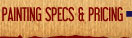 Painting Specs & Pricing